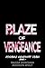 Blaze of Vengeance (A Dark ...