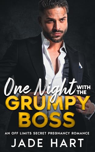 One Night With the Grumpy Boss: An Off-Limits, Secret Pregnancy Romance (Kindle Edition)