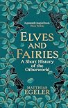 Elves and Fairies...