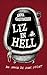 Liz in Hell: Wo immer die S...