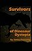 Survivors of Dinosaur Dystopia