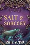Salt and Sorcery:...