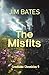 The Misfits by Jim Bates The Misfits by Jim Bates