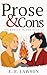 Prose & Cons by E. E. Lawson