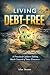 Living Debt-Free: A Practic...