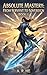 Absolute Mastery: From Serv...