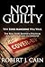 NOT GUILTY: Why Luigi Mangione Will Walk: The Real Story Behind a Political Assassination and its Cover-Up