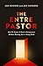 The EntrePastor: : How to B...