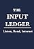 The Input Ledger: Listen, Read, Interact