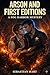 Arson and First Editions: A...