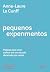 Pequenos experimentos: Práticas para viver melhor em um mundo obcecado por metas (Portuguese Edition)