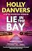 Lie in the Bay (A Little White Lies Thriller Book 2)