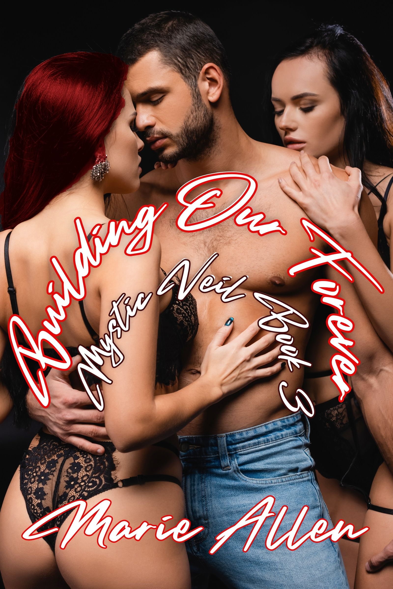 Building Our Forever - Mystic Veil Book 3 (ebook)