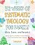 52 Weeks of Systematic Theology for Family (Kids, Teens, and ... by Leafiq Press