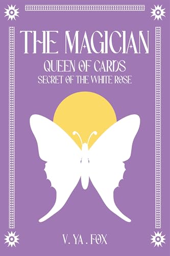 The Magician: Secret of the white rose (Queen of cards Book 2)