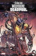 Venom War: Wolverine/Deadpool