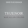 True Noir: The As...