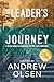 The Leader's Journey by Andrew Olsen