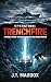 Operation: Trenchfire