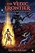 The Vedic Frontier: Book Th...