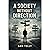 A Society Without Direction