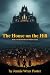 The House on the Hill (The ...
