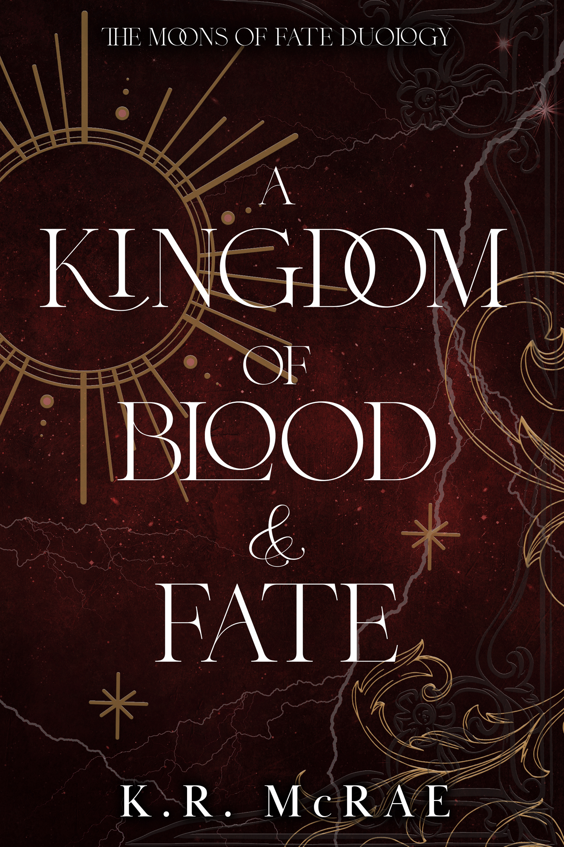 A Kingdom of Blood and Fate (The Moons of Fate Duology, #1)