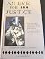 An Eye for Justice: The Thi...
