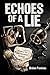 Echoes of a Lie by Broken Promises