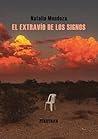 El extravío de los signos by Natalia Mendoza