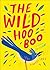 The Wild HooBoo: A Story Ab...