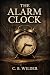 The Alarm Clock: A Short Ho...