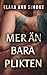 Mer än bara plikten (Swedish Edition)