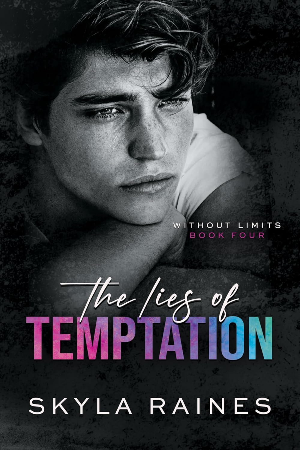 The Lies Of Temptation (Without Limits #4)