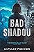 Bad Shadou (The Immortal Elle Trilogy, Book One)