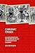 Chronic Crises: An Exploration of Crises with No End in Sight