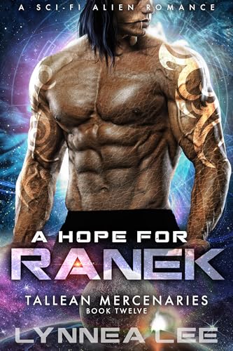 A Hope for Ranek: A Sci-Fi Alien Romance (Tallean Mercenaries Book 12)