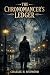 The Chronomancer’s Ledger