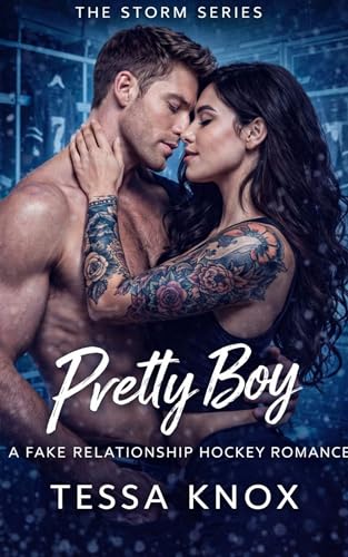 Pretty Boy: A fake relationship hockey romance (The Storm Series Book 5)