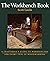The Workbench Book: A Craftsman's Guide to Workbenches for Every Type of Woodworking