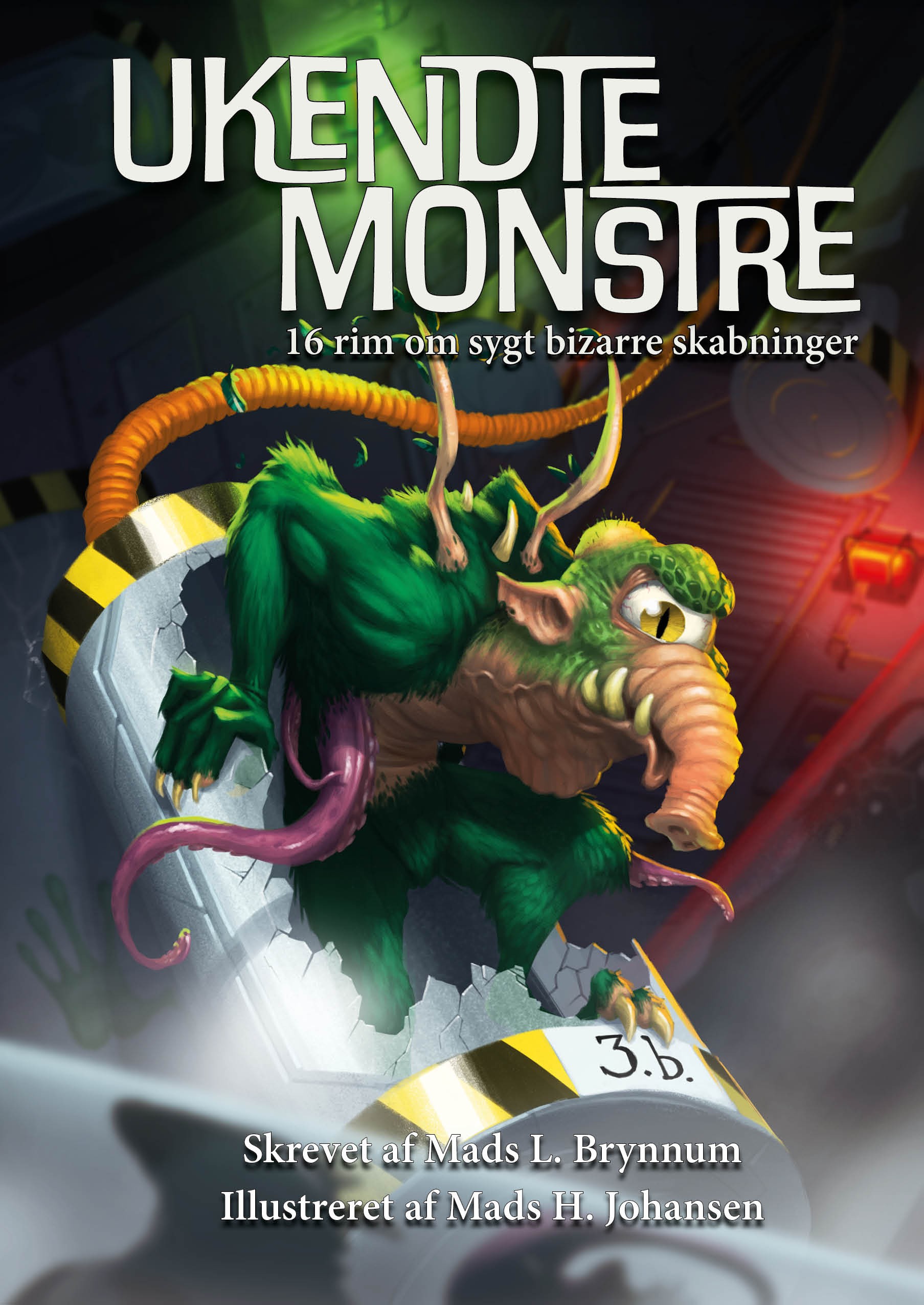 Ukendte monstre - 16 rim om sygt bizarre skabninger (Hardcover)