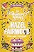 La Fabuleuse histoire d’Hazel Fairwood (Collection Cosy Fantasy)