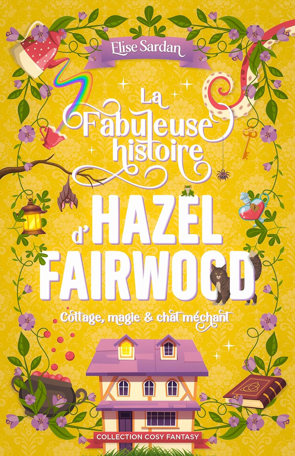 La Fabuleuse histoire d’Hazel Fairwood (Collection Cosy Fantasy)