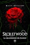 SECRETWOOD: La Ma...