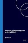 Dissenting and Separate Opinions at the World Court (Legal Aspects of International Organizations, 3) Dissenting and Separate Opinions at the World Court (Legal Aspects of International Organizations, 3)