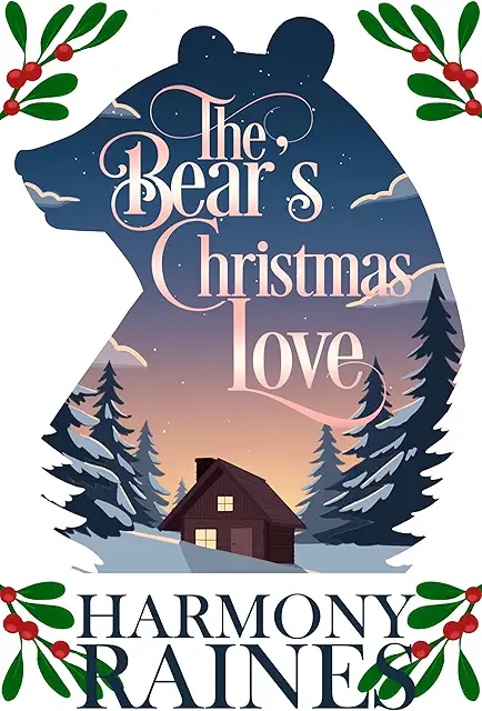 The Bear's Christmas Love (A Bear Creek Christmas, #2)