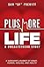 Plus More Life A #HeartStrong Story by Sam "SP" Prewitt