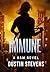 IMMUNE: A Ham Novel (HAM Action Thrillers Book 8)