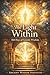 The Light Within: 366 Days ...