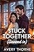 Stuck Together (Snowed In):...